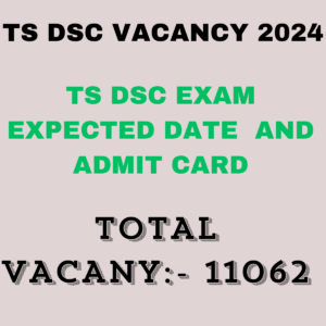 TS DSC VACANCY 2024